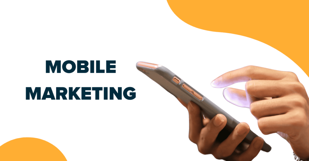 Mobile Marketing in 2026 showing businesses reaching customers through smartphones apps social media and SMS